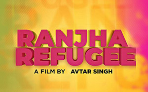 Pollywood movie, Ranjha Refugee starring Roshan Prince, Saanvi Dhiman & Karamjit Anmol